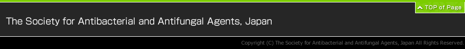 Copyright (C) The Society for Antibacterial and Antifungal Agents, Japan All Rights Reserved. 